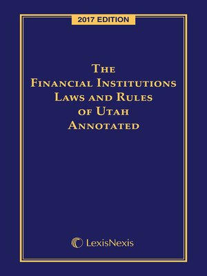 cover image of The Financial Institutions Laws and Rules of Utah